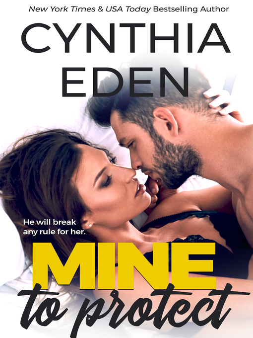 Title details for Mine to Protect by Cynthia Eden - Available